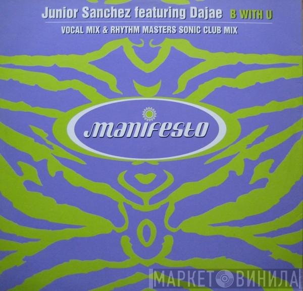 Dajaé, Junior Sanchez - B With U
