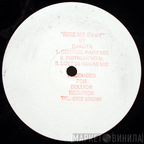 Dakota  - Ride Me Baby