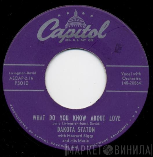 Dakota Staton, Howard Biggs And His Music - What Do You Know About Love