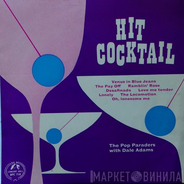 Dale Adams , The Pop Paraders - Hit Cocktail