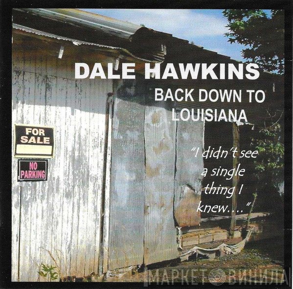 Dale Hawkins - Back Down To Louisiana