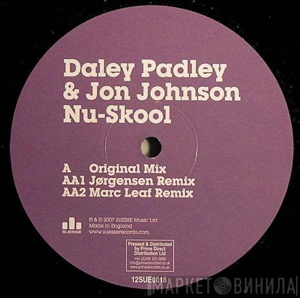 Daley Padley & Jon Johnson  - Nu-Skool