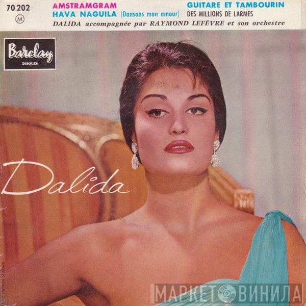 Dalida Accompagnée Par Raymond Lefèvre Et Son Grand Orchestre  - Amstramgram