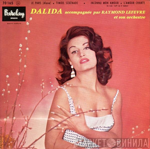 Dalida Accompagnée Par Raymond Lefèvre Et Son Grand Orchestre  - Je Pars