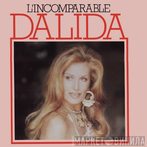 Dalida  - L'Incomparable Dalida