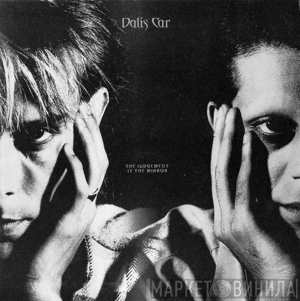 Dalis Car - The Judgement Is The Mirror