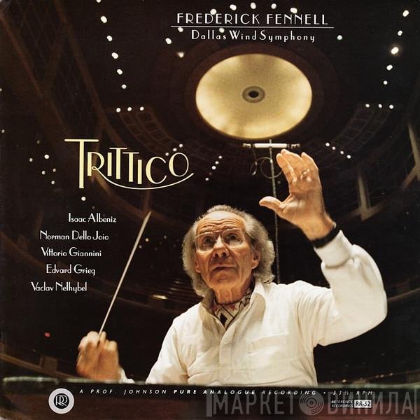 Dallas Wind Symphony, Frederick Fennell  - Trittico