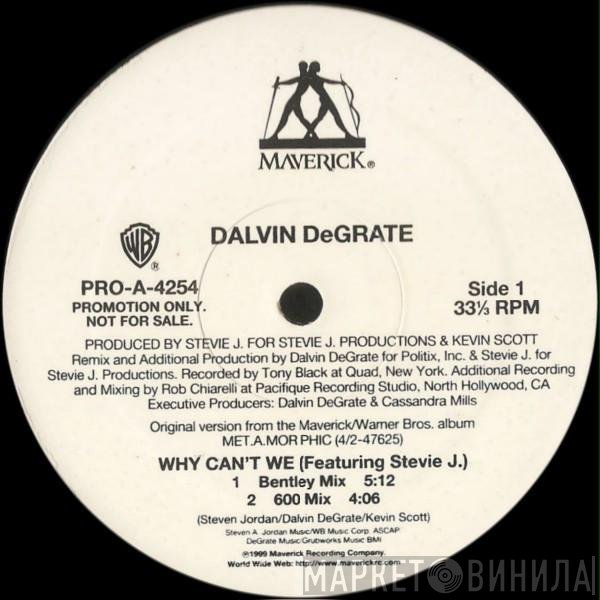 Dalvin DeGrate - Why Can't We