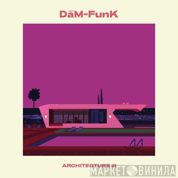 Dam-Funk  - Architecture III
