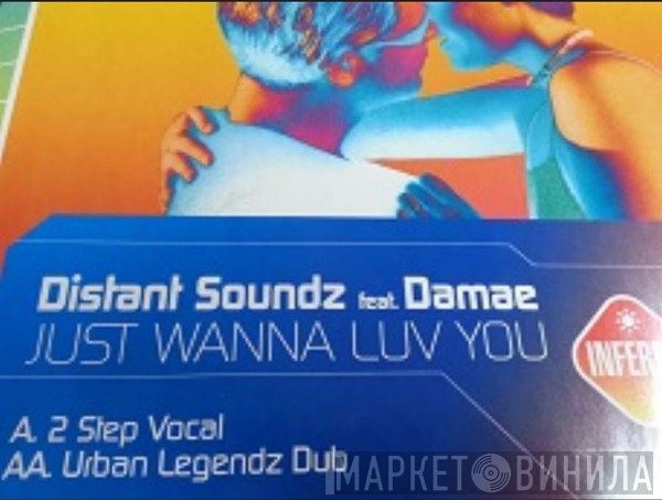 Damae, Distant Soundz - Just Wanna Luv U
