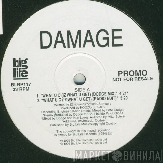 Damage - What U C (Iz What U Get)
