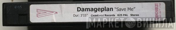 Damageplan  - Save Me