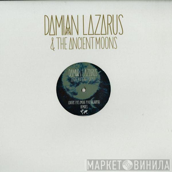 Damian Lazarus, The Ancient Moons - Lover's Eyes (Mohe Pi Ki Najariya) Remixes