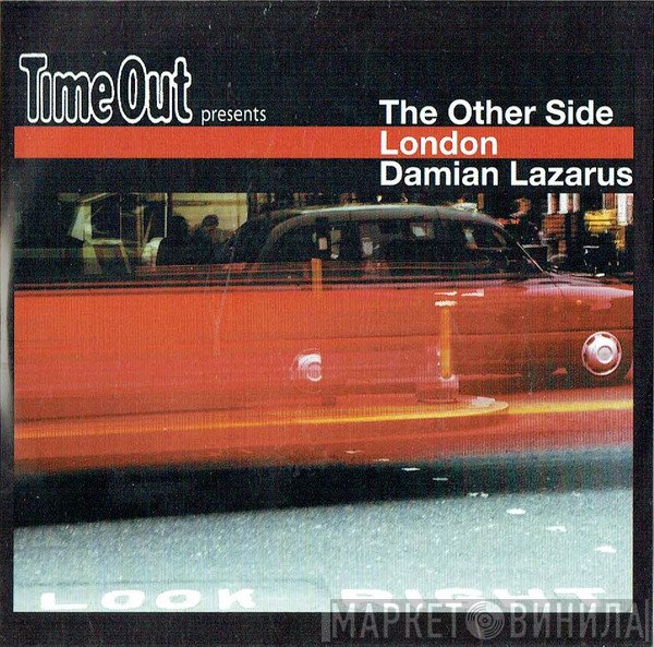 Damian Lazarus - Time Out Presents The Other Side (London)