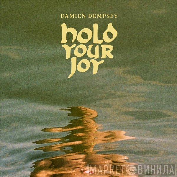 Damien Dempsey - Hold Your Joy