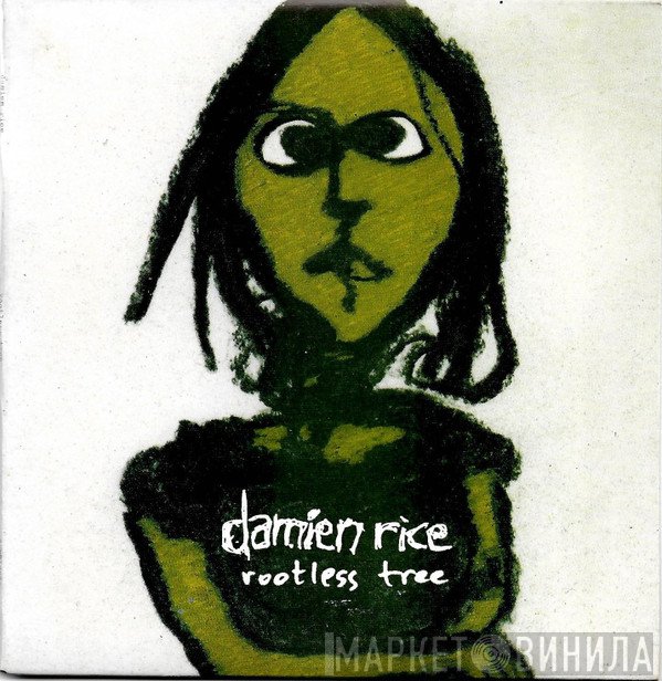 Damien Rice  - Rootless Tree