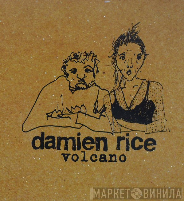 Damien Rice  - Volcano
