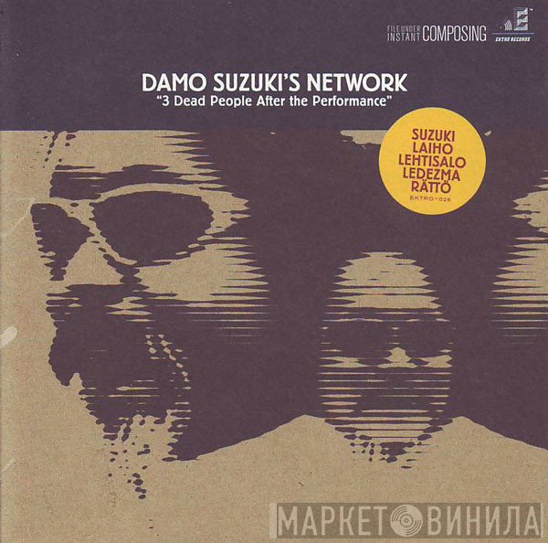 Damo Suzuki's Network - 3 Dead People After The Performance