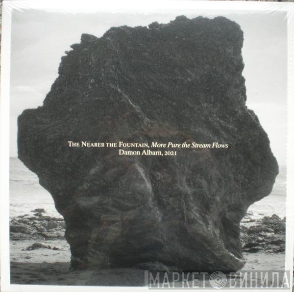 Damon Albarn - The Nearer The Fountain, More Pure The Stream Flows
