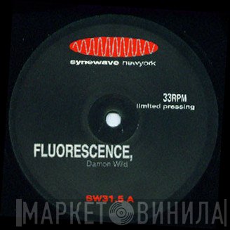 Damon Wild  - Fluorescence / Linear