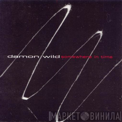 Damon Wild  - Somewhere In Time