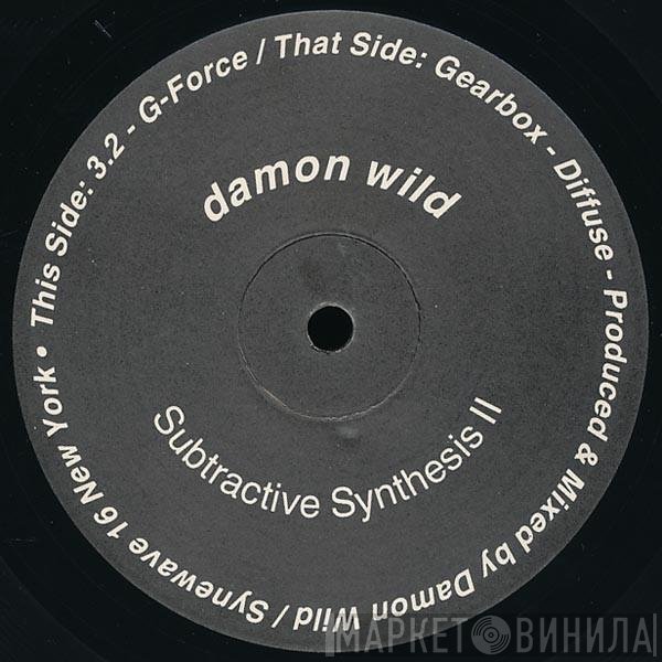 Damon Wild - Subtractive Synthesis II