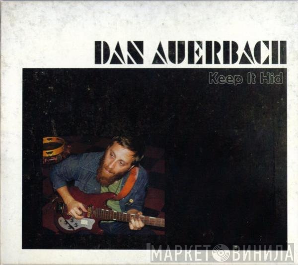 Dan Auerbach  - Keep It Hid