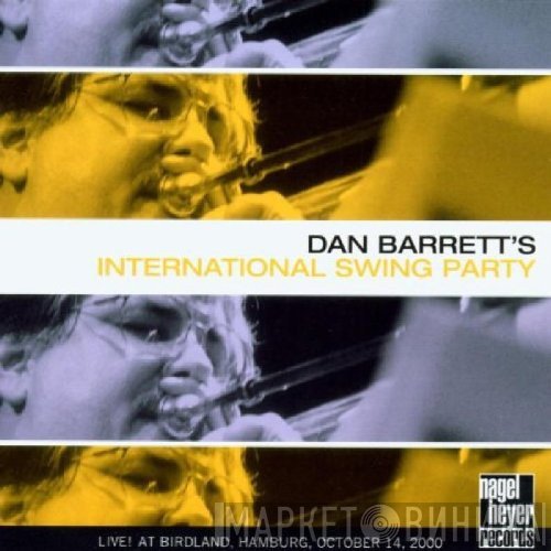 Dan Barrett  - Dan Barrett's International Swing Party