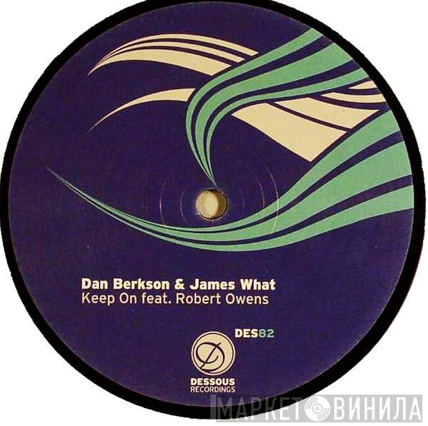Dan Berkson & James What Feat. Robert Owens  - Keep On