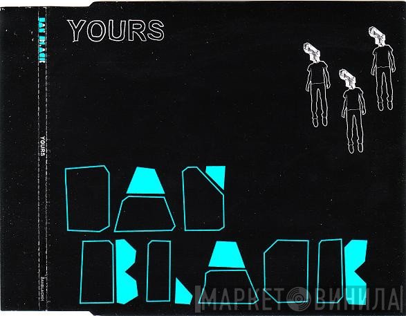 Dan Black - Yours