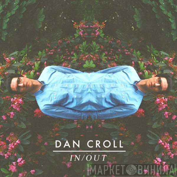 Dan Croll  - In / Out