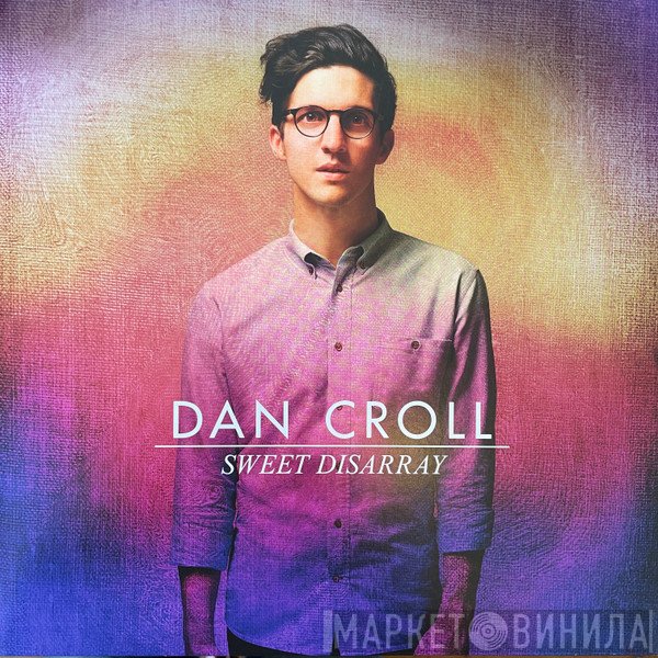 Dan Croll  - Sweet Disarray