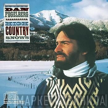 Dan Fogelberg  - High Country Snows