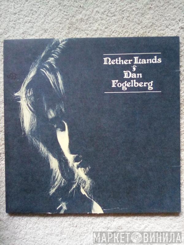 Dan Fogelberg  - Nether Lands