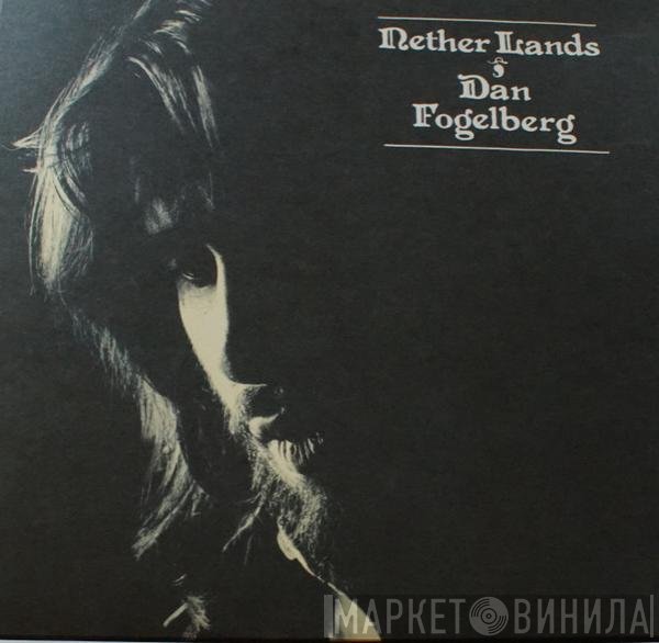 Dan Fogelberg  - Nether Lands