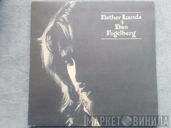 Dan Fogelberg  - Nether Lands