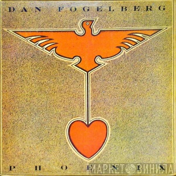 Dan Fogelberg  - Phoenix
