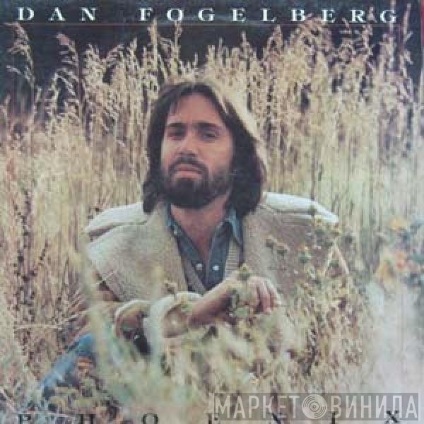 Dan Fogelberg  - Phoenix