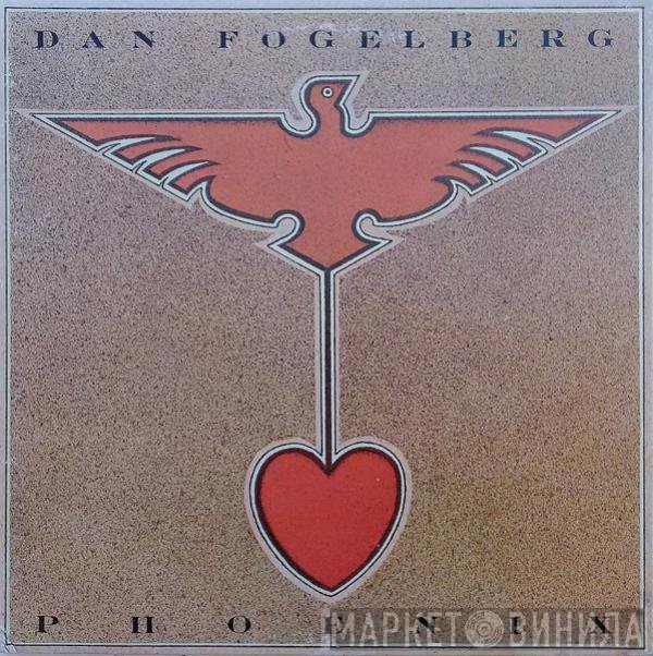 Dan Fogelberg  - Phoenix