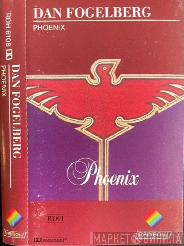 Dan Fogelberg  - Phoenix
