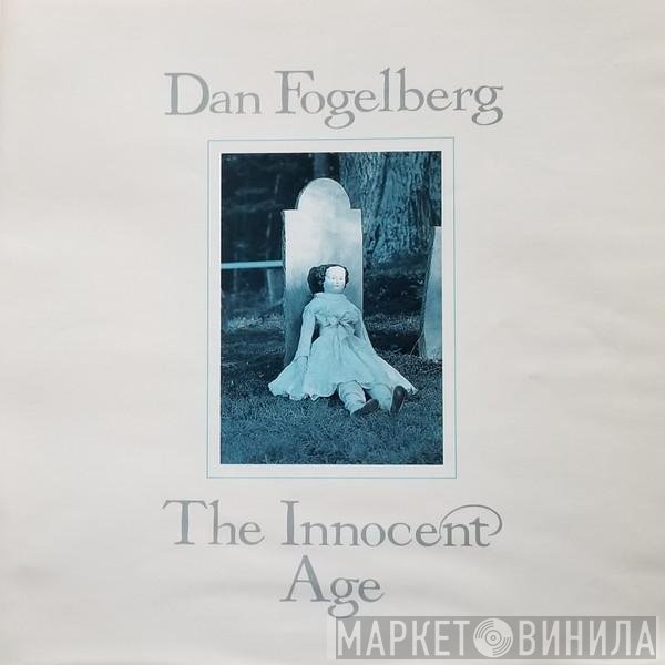 Dan Fogelberg  - The Innocent Age