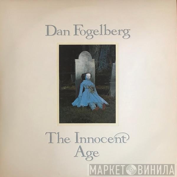 Dan Fogelberg  - The Innocent Age