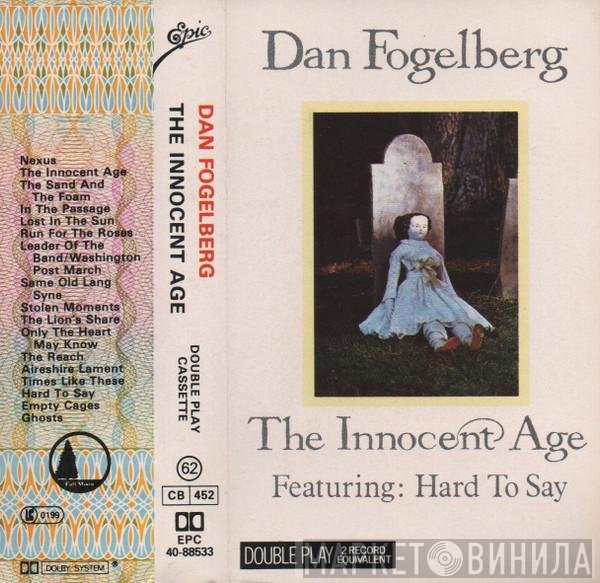 Dan Fogelberg  - The Innocent Age