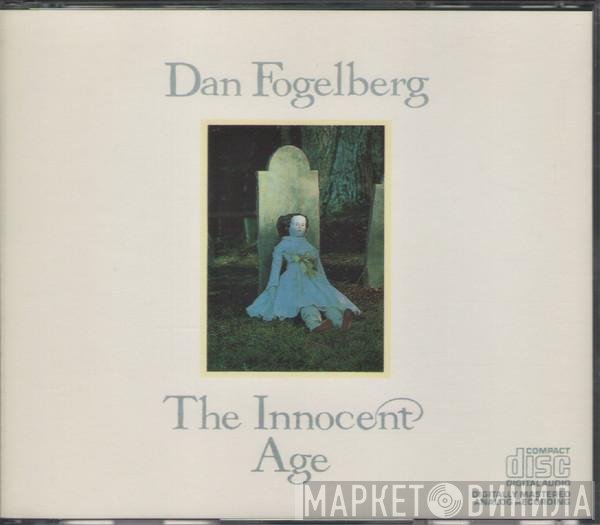 Dan Fogelberg  - The Innocent Age