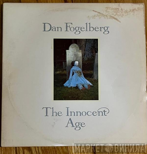 Dan Fogelberg  - The Innocent Age