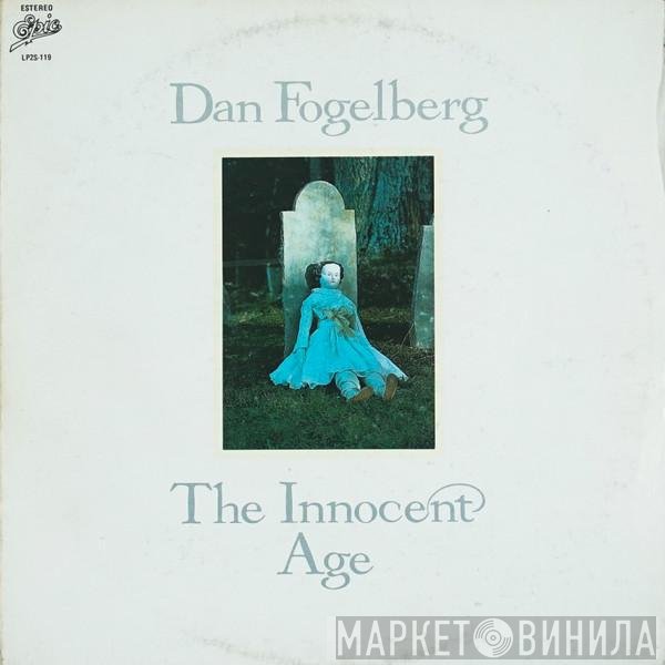 Dan Fogelberg  - The Innocent Age