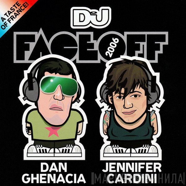 Dan Ghenacia / Jennifer Cardini  - DJ Face Off