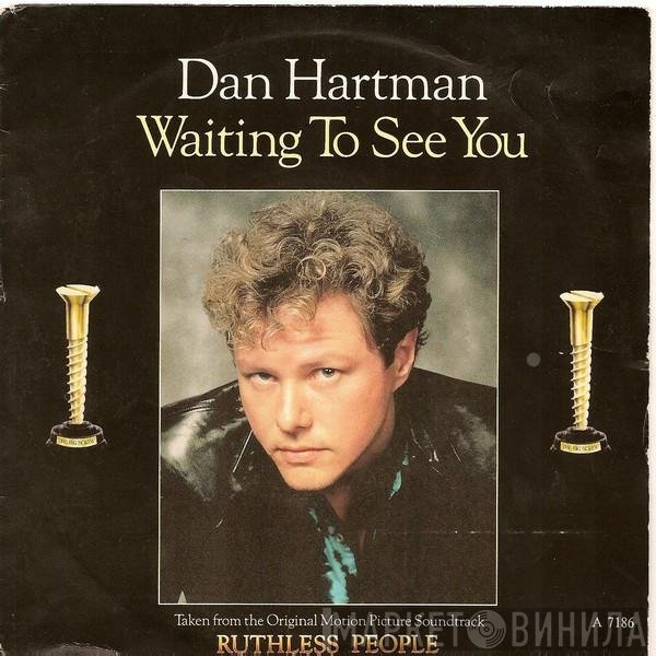 Dan Hartman  - Waiting To See You