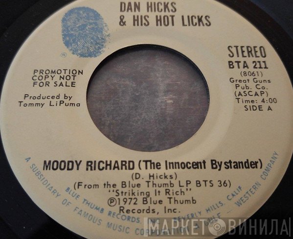 Dan Hicks And His Hot Licks - Moody Richard (The Innocent Bystander)