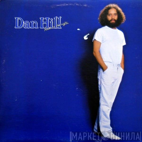 Dan Hill  - Frozen In The Night